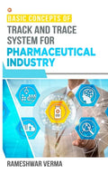 Basic Concepts of Track And Trace System For Pharmaceutical Industry - Paperback