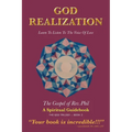 God Realization: Learn to Listen to the Voice of Love - The Gospel of Rev. Phil - Paperback