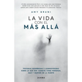 La Vida Con El Más Allá / Life with the Afterlife - Paperback