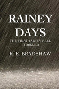 Rainey Days: A Rainey Bell Thriller - Paperback
