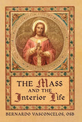 The Mass and The Interior Life - Hardcover