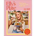 Elly's Plate: Plant-Based Comfort Food Made Easy - Hardcover