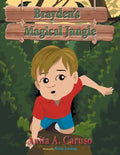 Brayden's Magical Jungle: Book 1 in the Brayden's Magical Journey Series - Paperback