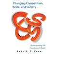 Changing Competition, State, and Society: Reinterpreting the Neoclassical Model - Paperback