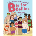 B Is for Bellies - Hardcover