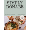 Simply Donabe: Japanese One-Pot Recipes - Hardcover