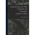 Essentials in the Theory of Framed Structures - Paperback