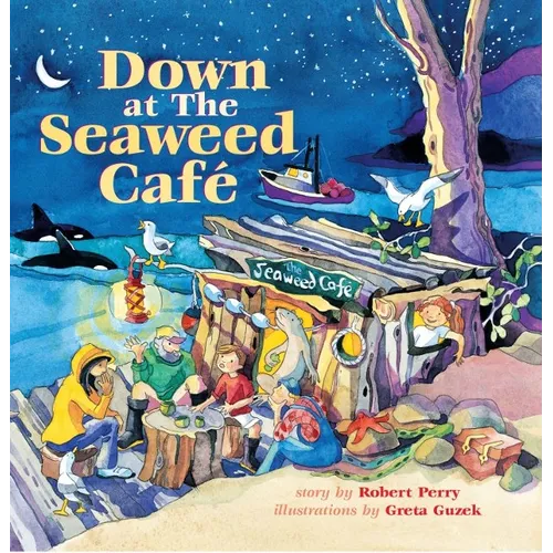 Down at the Seaweed Cafe - Paperback