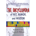 The Encyclopedia of Wit, Humor & Wisdom: The Big Book of Little Anecdotes - Paperback