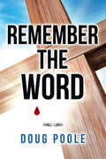 Remember the Word - Paperback