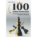 100 Chess Exercises for Beginners and Intermediate Players in Two Moves - Paperback
