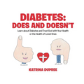 Diabetes: Does and Doesn't: Learn about Diabetes and Trust God with Your Health or the Health of Loved Ones - Paperback