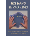 His Hand In Our Lives: Missionary to France - Paperback
