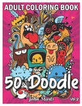 50 Doodle: An Adult Coloring Book Stress Relieving Doodle Designs Coloring Book with 50 Antistress Coloring Pages for Adults & Te - Paperback
