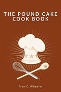 The Pound Cake Cook Book - Paperback