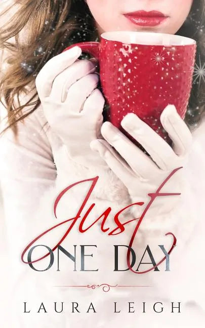 Just One Day: A Christian Novella - Paperback