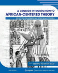 A College Introduction to African-centered Theory: Selected Readings in Africana Studies - Paperback
