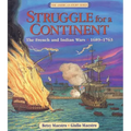 Struggle for a Continent: The French and Indian Wars 1689-1763 - Hardcover