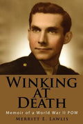 Winking at Death: Memoir of a World War II POW - Paperback
