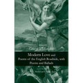 Modern Love and Poems of the English Roadside, with Poems and Ballads - Hardcover