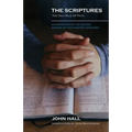 The Scriptures: THE ONLY RULE OF FAITH: An Exposition of the Second Answer of the Shorter Catechism - Paperback