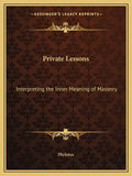 Private Lessons: Interpreting the Inner Meaning of Masonry - Paperback
