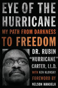 Eye of the Hurricane: My Path from Darkness to Freedom - Paperback