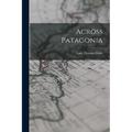 Across Patagonia - Paperback