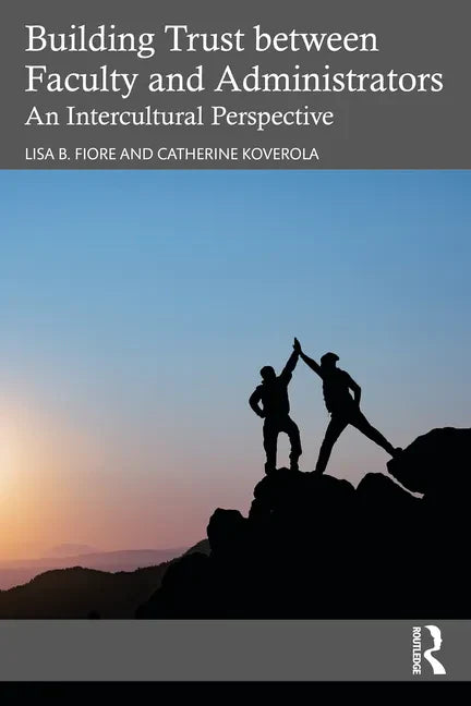 Building Trust between Faculty and Administrators: An Intercultural Perspective - Paperback
