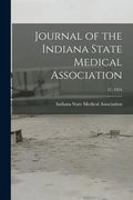 Journal of the Indiana State Medical Association; 17, 1924 - Paperback