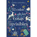 El Color de Las Cosas Invisibles / The Color of Invisible Things - Paperback