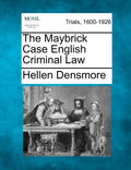 The Maybrick Case English Criminal Law - Paperback