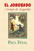 El Jorobado o Enrique de Lagardere - Paperback