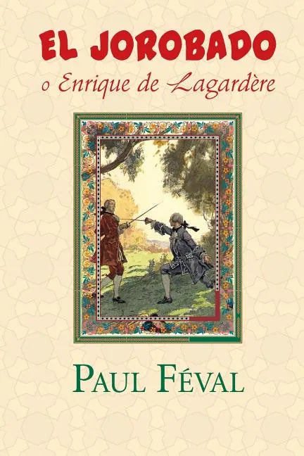 El Jorobado o Enrique de Lagardere - Paperback