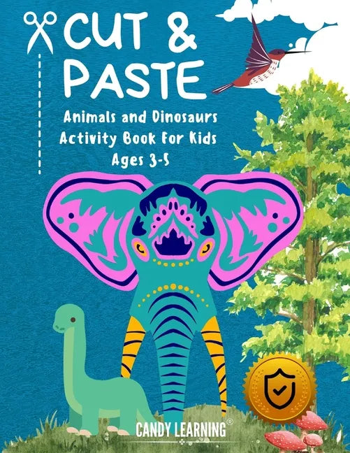 Cut & Paste Book for Kids Ages 3-5: Animals and Dinosaurs Activity Book - Paperback