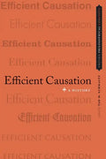 Efficient Causation: A History - Paperback
