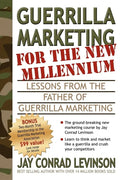 Guerrilla Marketing for the New Millennium: Lessons from the Father of Guerrilla Marketing - Paperback