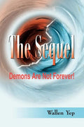 The Sequel: Demons Are Not Forever! - Paperback