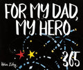 365 for Dad, My Hero - Spiral
