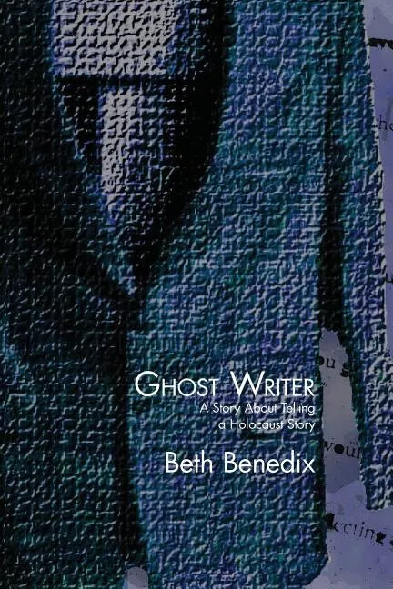 Ghost Writer: A Story about Telling a Holocaust Story - Paperback
