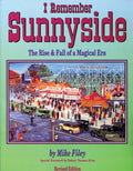 I Remember Sunnyside: The Rise & Fall of a Magical Era - Paperback