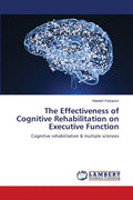 The Effectiveness of Cognitive Rehabilitation on Executive Function - Paperback