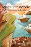 Minty Nothingmore: The House on Rocky Ridge - Paperback