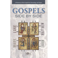 Gospels Side by Side: A Harmony of the Gospels by Chronology and Topics - Paperback