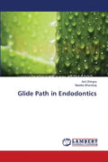 Glide Path in Endodontics - Paperback