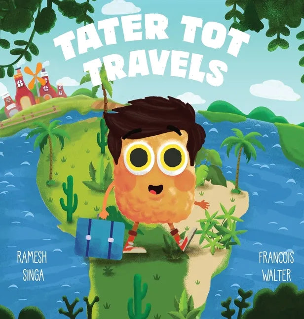 Tater Tot Travels - Hardcover