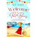 Welcome to Port Berry: A joyful and uplifting romance about fresh starts and second chances - Paperback