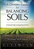 A Growers Guide for Balancing Soils - Paperback