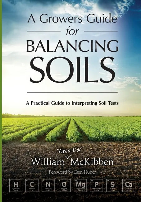 A Growers Guide for Balancing Soils - Paperback