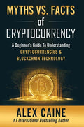 Myths Vs. Facts Of Cryptocurrency - Hardcover